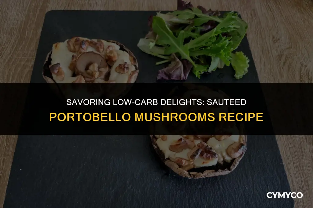is sauteed portobello mushrooms low carb