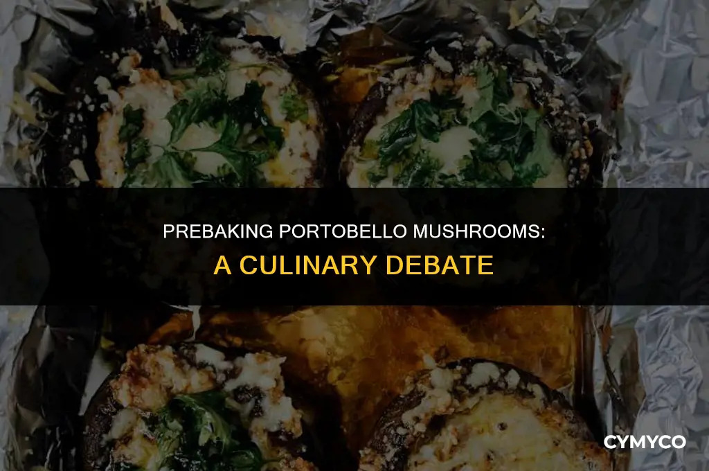 should you prebake portobello mushrooms
