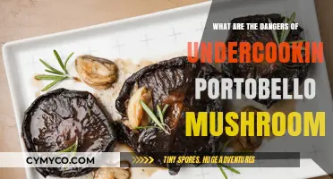 The Hidden Risks: Undercooking Portobello Mushrooms and Food Safety