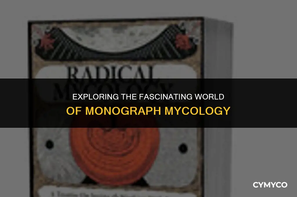 what is a monograph mycology