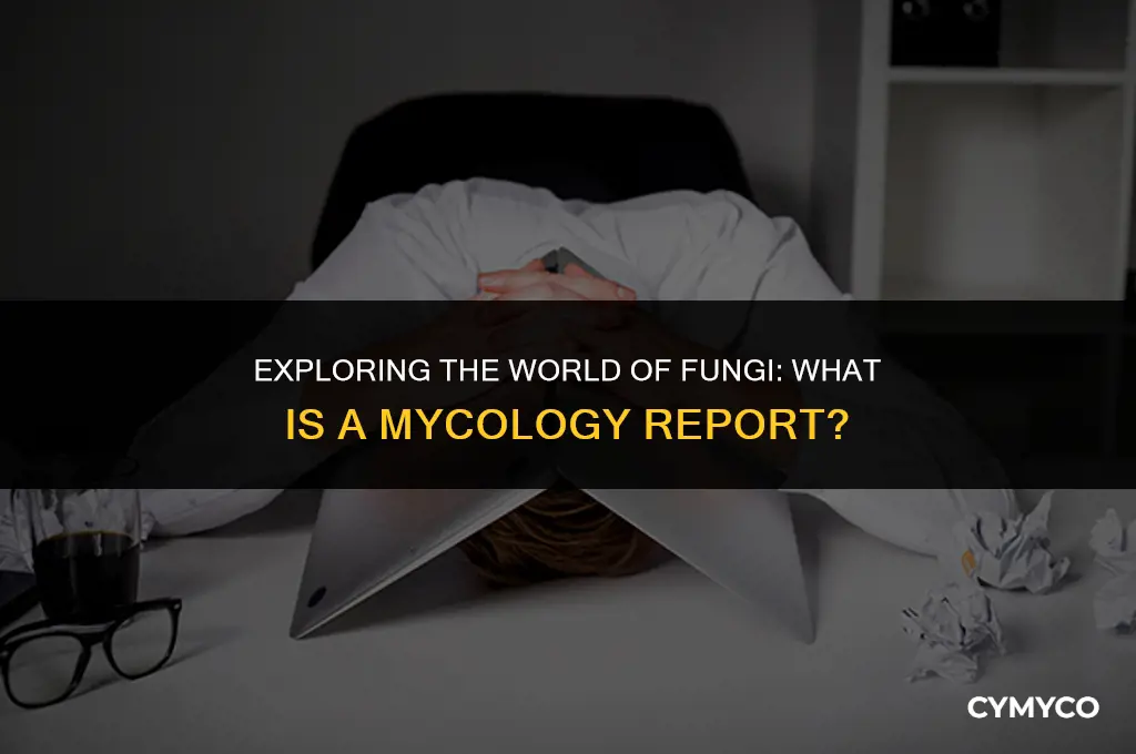what is a mycology report