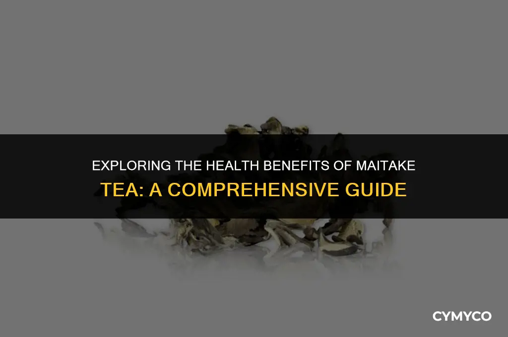 what is maitake tea good for