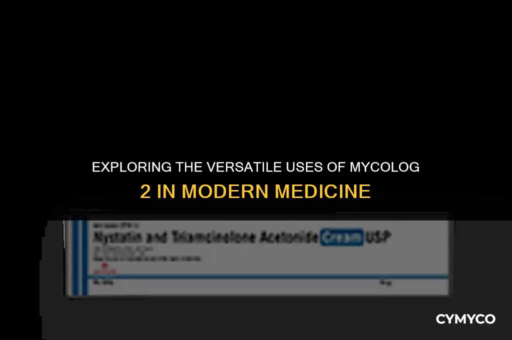 what is mycolog 2 used for