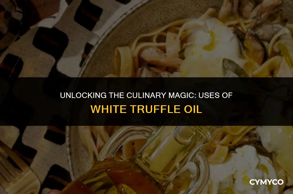 what is white truffle oil used for