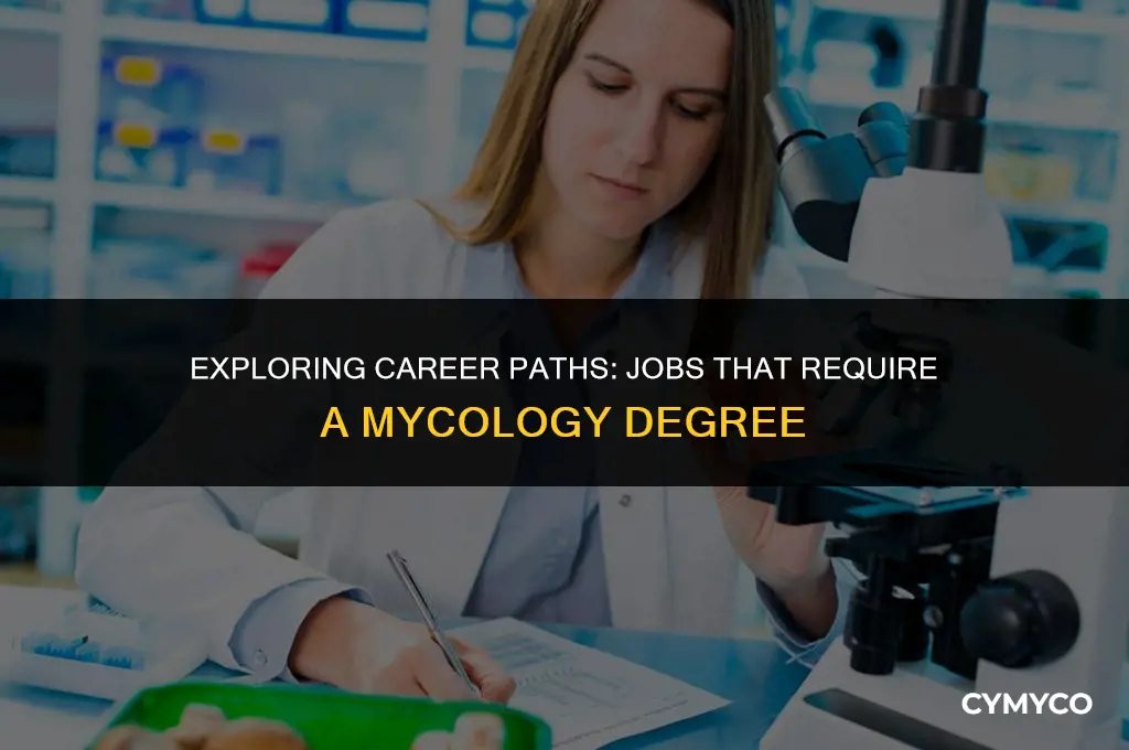 what jobs require mycology degree