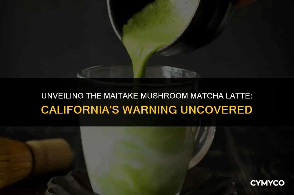 what the california warning in mushroom matcha latte with maitake
