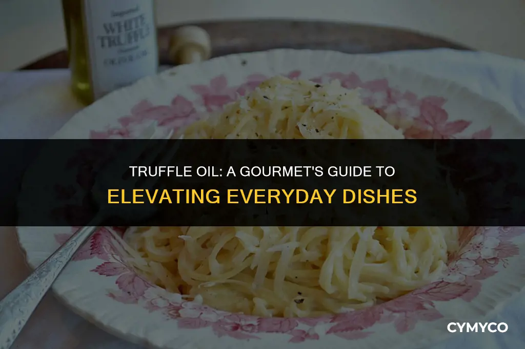 what to use truffle oil for