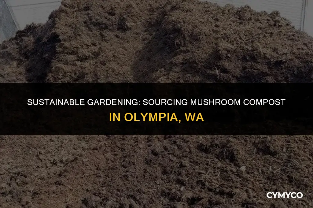 where in olympia wa to get mushroom compost
