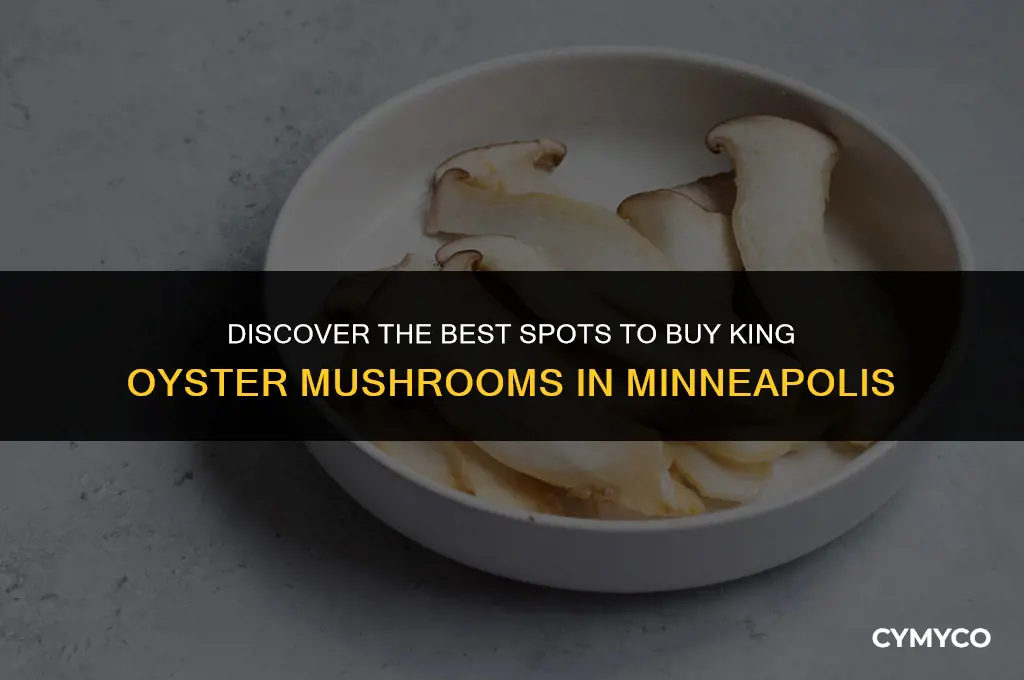 where to buy king oyster mushrooms minneapolis
