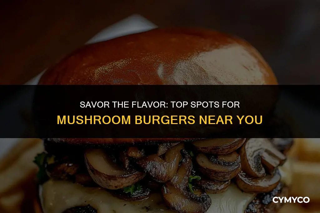 where to get a mushroom burger