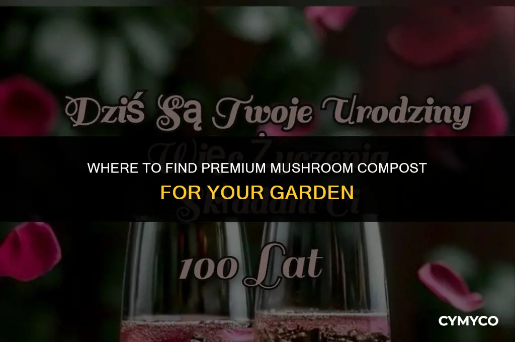 where to get high quality mushroom compost