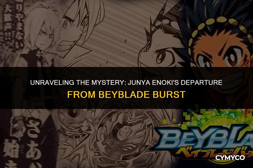 why did junya enoki leave beyblade burst