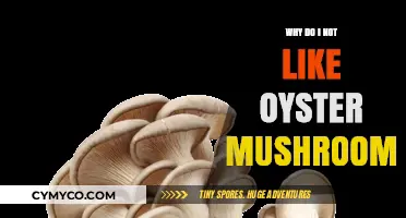 Unveiling the Reasons: Why Oyster Mushrooms Aren't for Everyone