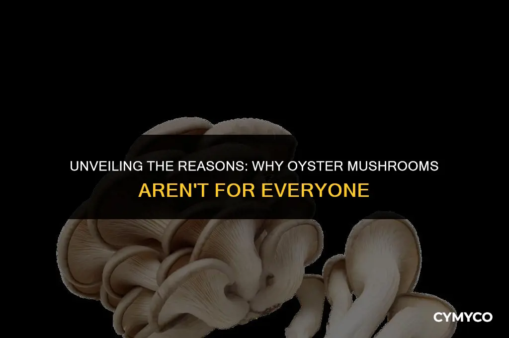 why do i not like oyster mushrooms